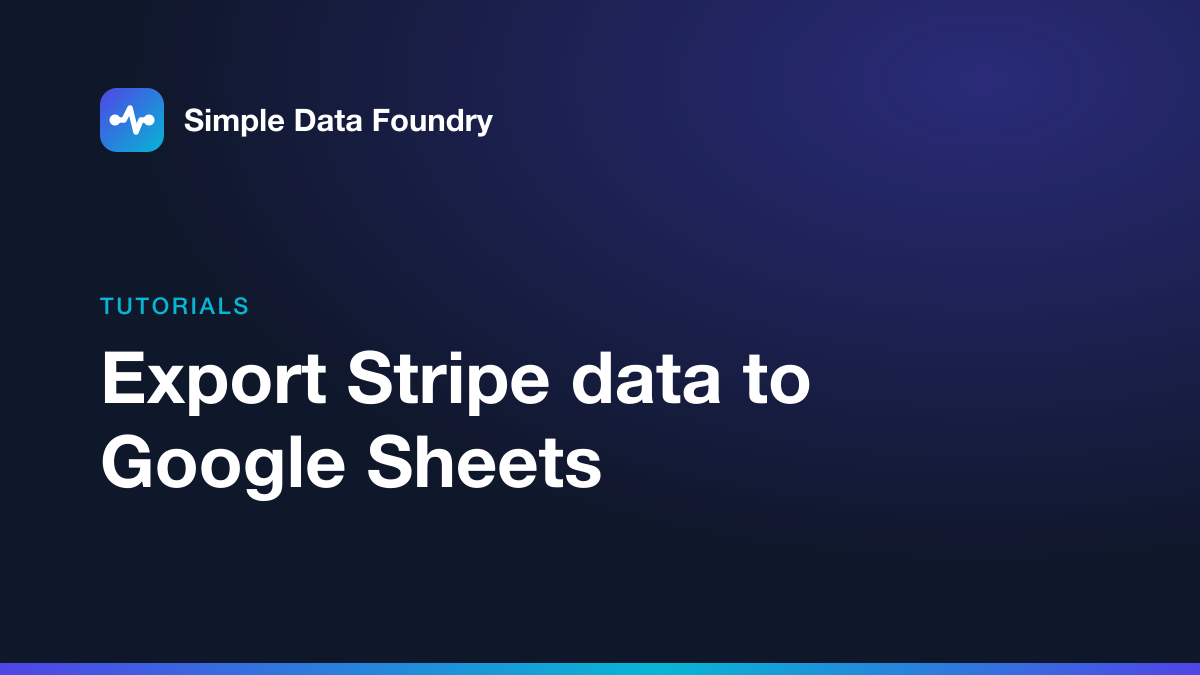 Export Stripe data to Google Sheets